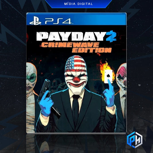 PAYDAY 2: EDIÇÃO CRIMEWAVE - PS4